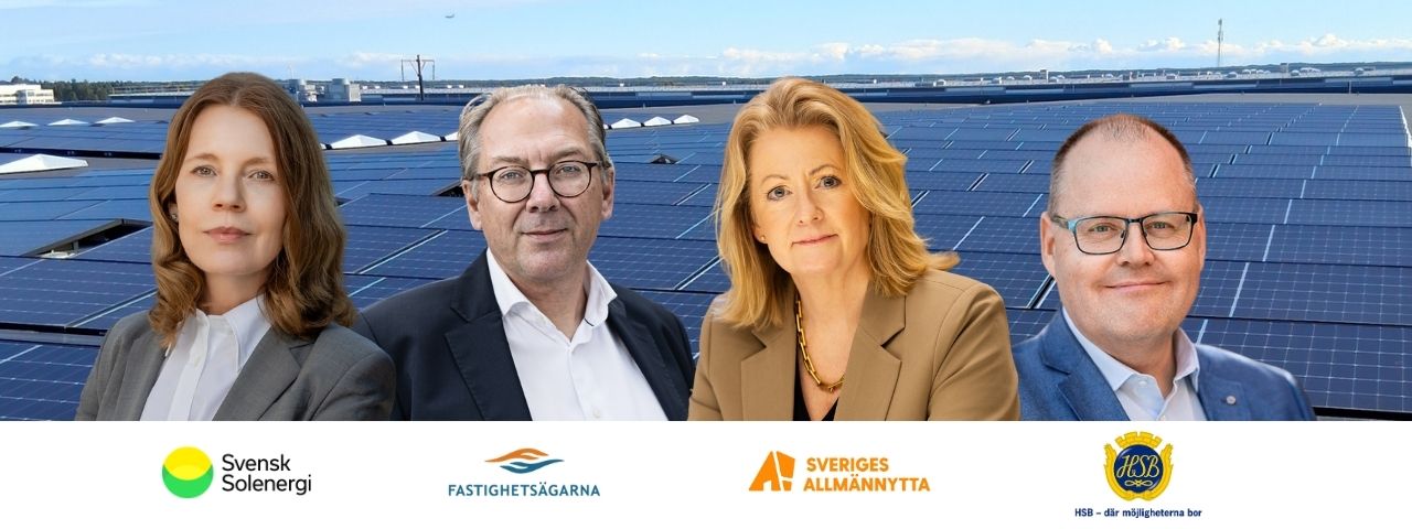 Företrädare från Svensk Solenergi, Fastighetsägarna, Sveriges Allmännytta och HSB